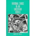thumbnail image 1 of Pre-Owned Rational Choice in an Uncertain World (Paperback) 0155752154 9780155752153, 1 of 1