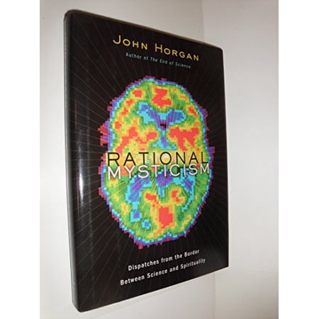 Pre-Owned Rational Mysticism: Dispatches from the Border Between Science and Spirituality 9780618060276 0618060278 Hardcover