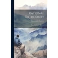 thumbnail image 1 of Rational Orthodoxy : Essays On Mooted Questions (Hardcover), 1 of 1