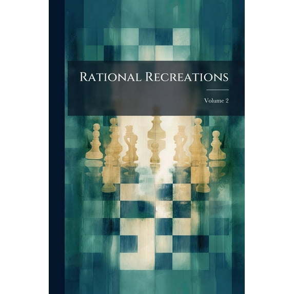 Rational Recreations; Volume 2 (Paperback)
