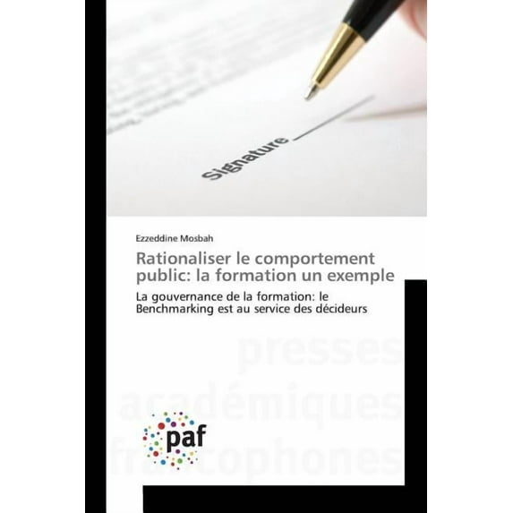 Omn.Pres.Franc.: Rationaliser Le Comportement Public: La Formation Un Exemple (Paperback)