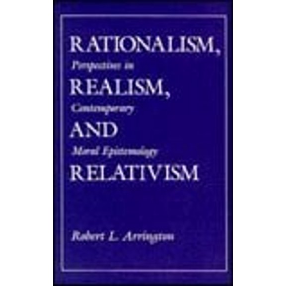 Pre-Owned Rationalism, Realism, and Relativism (Paperback) 0801495636 9780801495632