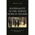 thumbnail image 1 of Rationality in the North Korean Regime: Understanding the Kims' Strategy of Provocation, (Hardcover), 1 of 1