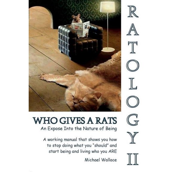 Ratology II Who Gives a Rats, (Paperback)