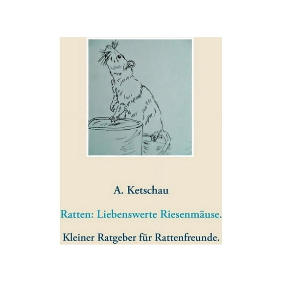 Ratten: Liebenswerte Riesenmuse., (Paperback)