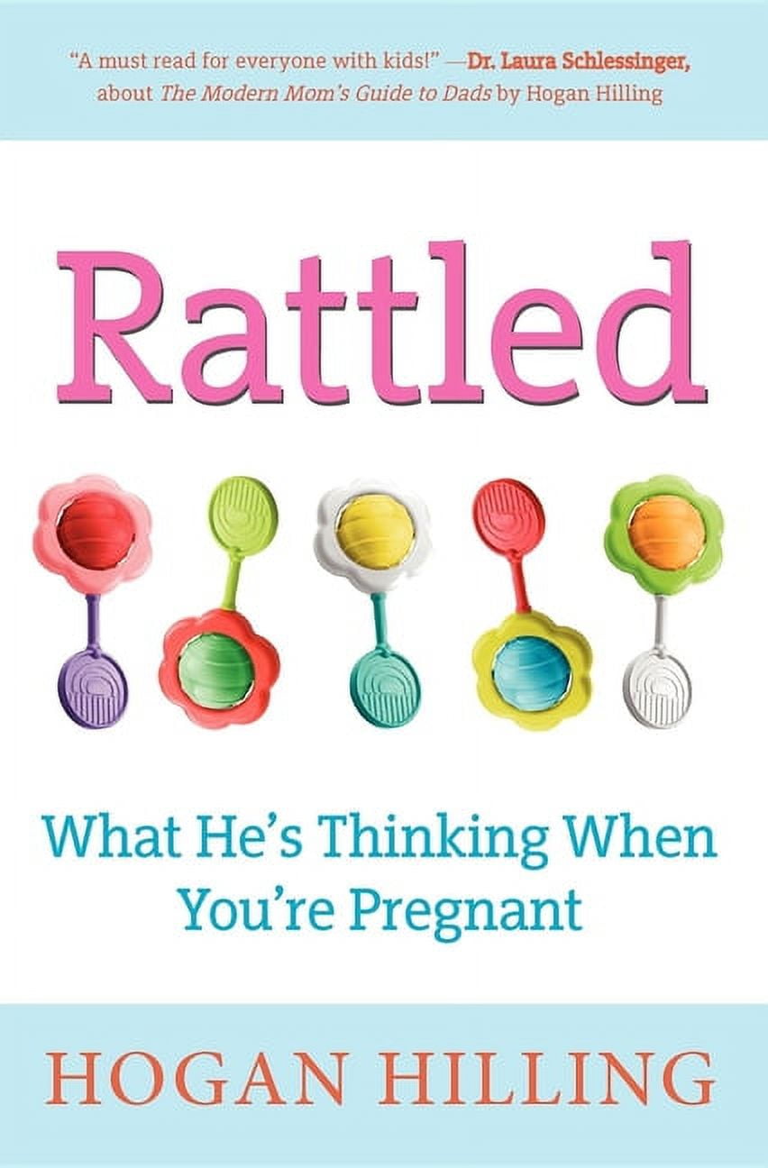 Rattled: What He's Thinking When You're Pregnant, (Hardcover)