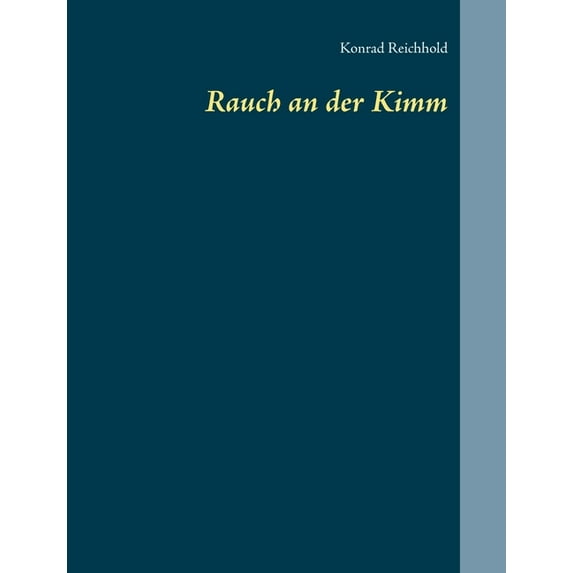 Rauch an der Kimm, (Paperback)