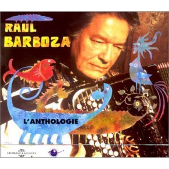 Raul Barboza - L'anthologie - Music & Performance - CD