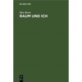 thumbnail image 1 of Raum Und Ich: Eine Philosophie Über Den Raum, (Hardcover), 1 of 1