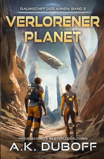 Raumschiff Der Ahnen Verlorener Planet, Book 2, (Paperback)