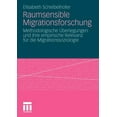 thumbnail image 1 of Raumsensible Migrationsforschung: Methodologische Ãberlegungen Und Ihre Empirische Relevanz FÃ¼r Die Migrationssoziologie, (Paperback), 1 of 1