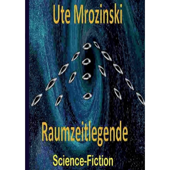 Raumzeitlegende, (Paperback)