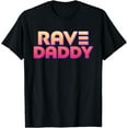 thumbnail image 1 of Rave Daddy - EDM Festival Outfit Men T-Shirt, 1 of 4