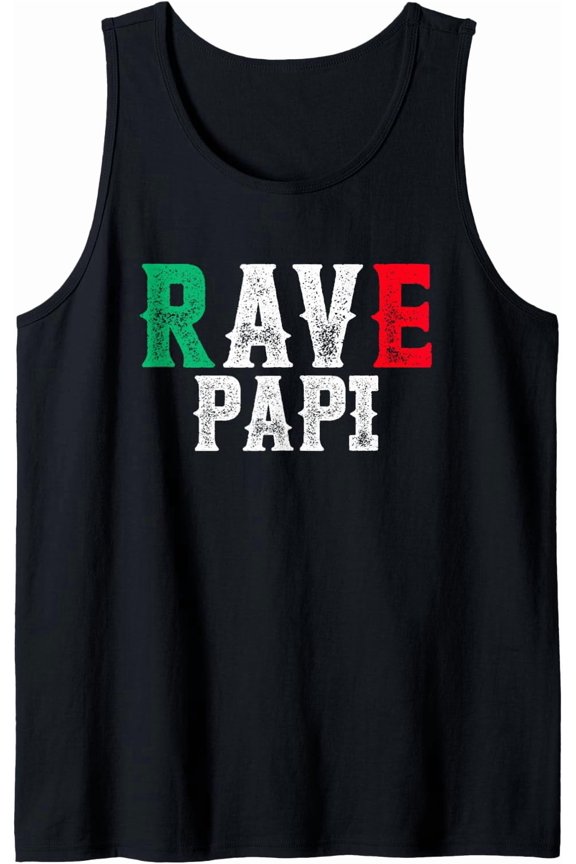 Rave Papi - Mexican Rave Daddy Mexico Edm Festival Tank Top Size S-3XL