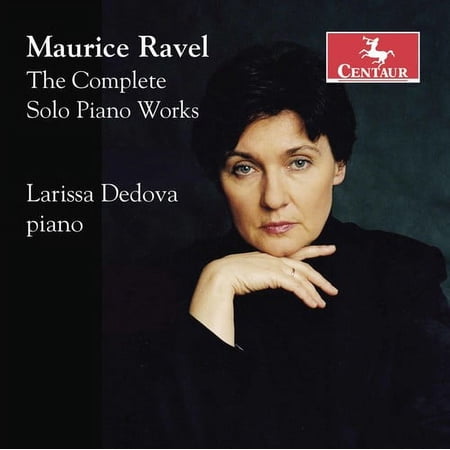 Ravel / Dedova - Maurice Ravel: The Complete Solo Pia Works - Music & Performance - CD