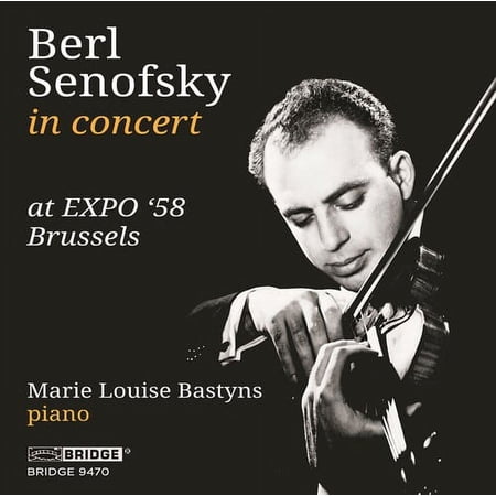 Ravel / Senofsky / Bastyns - BERL SENOFSKY AT 'EXPO '58 BRUSSELS - Music & Performance - CD