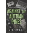 thumbnail image 1 of Raven Creek Against the Autumn Pines: small town dark romance, Book 2, (Paperback), 1 of 1