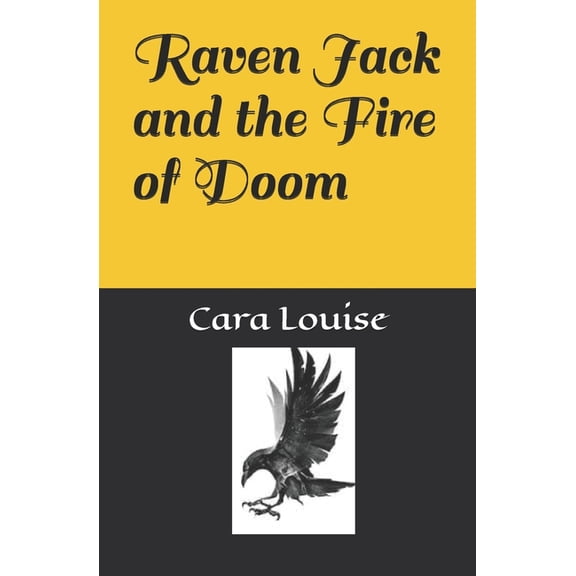 Raven Jack and the Fire of Doom (Paperback)