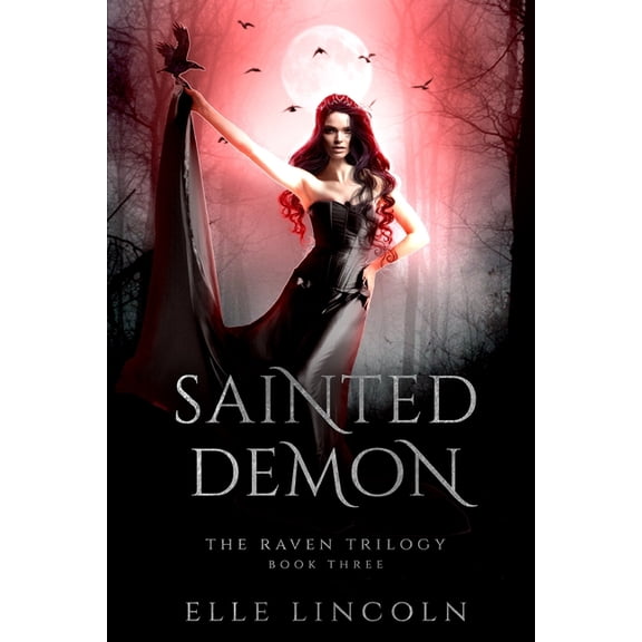 Raven: Sainted Demon : A Reverse Harem Paranormal Romance (Series #3) (Paperback)