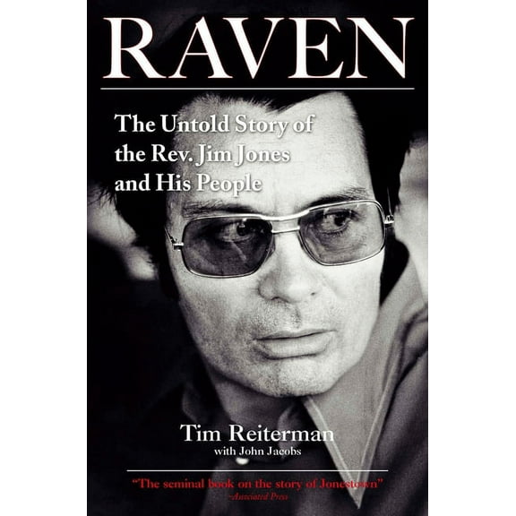 Raven: The Untold Story of the Rev. Jim Jones and His People, (Paperback)