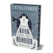 T. Kingfisher The Raven and the Reindeer Hardcover