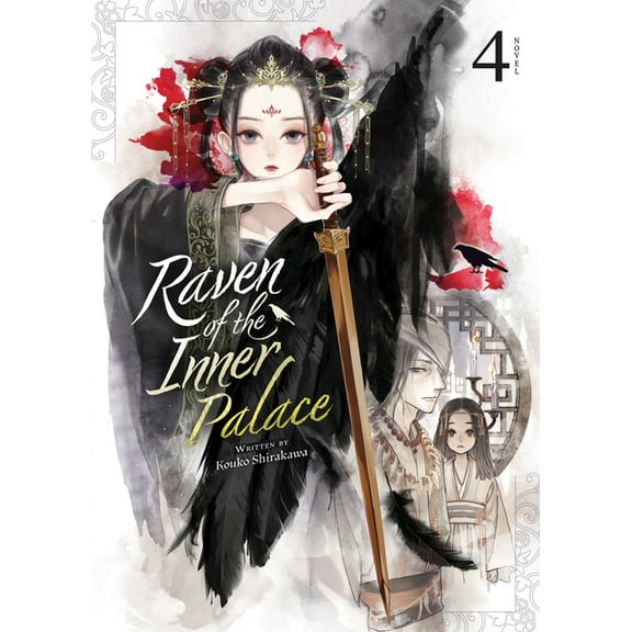 Raven of the Inner Palace (Light Novel): Raven of the Inner Palace (Light Novel) Vol. 4 (Series #4) (Paperback)