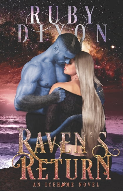 Icehome Raven's Return: A SciFi Alien Romance, Book 12, (Paperback ...