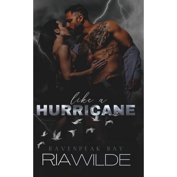 Ravenpeak Bay Like a Hurricane: A dark smalltown romance, Book 2, (Paperback)