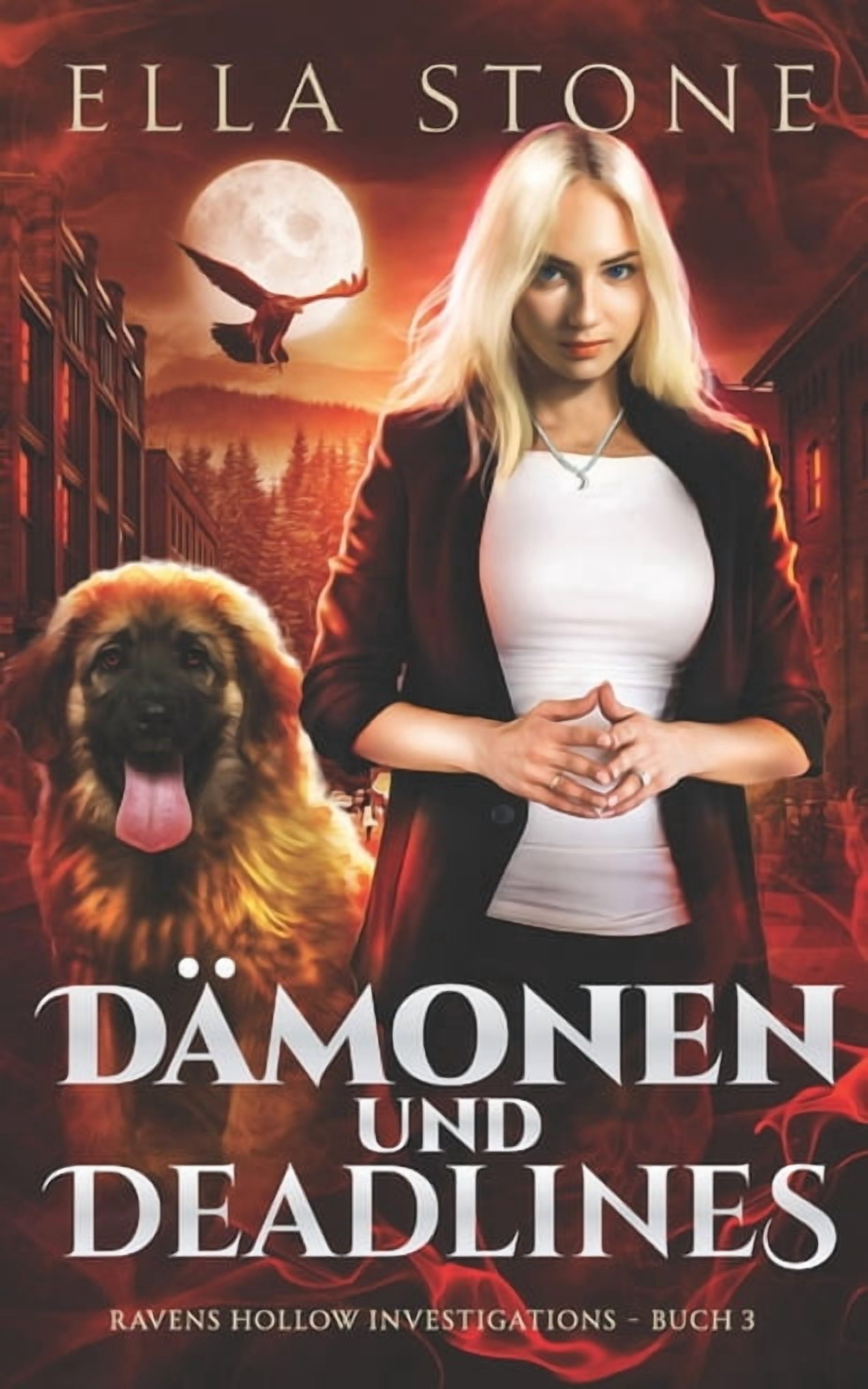 Ravens Hollow Investigations - Reihe Dämonen und Deadlines: Ein mitreißender, actiongeladener Urban-Fantasy-Roman, Book 3, (Paperback)
