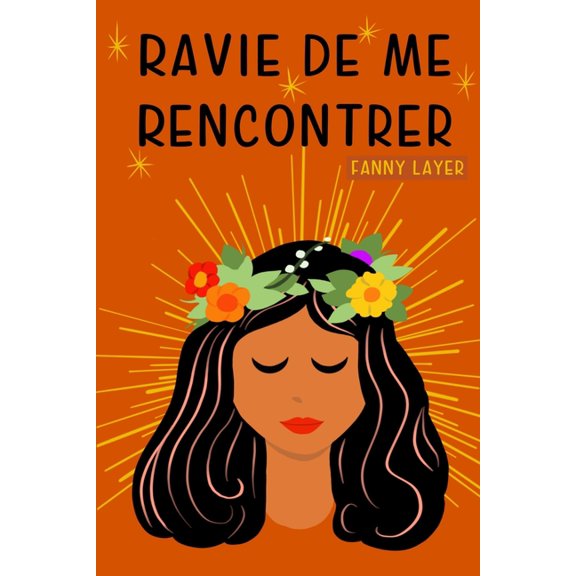 Ravie de Me Rencontrer (Paperback)