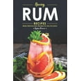 thumbnail image 1 of Raving Rum Recipes : Make Delicious Rum Recipes for Any Occasion (Paperback), 1 of 1