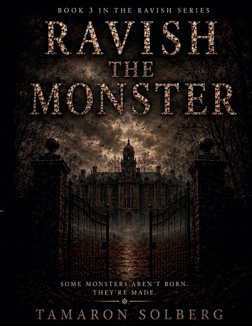 Ravish Ravish The Monster, Book 3, (Paperback)