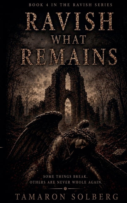 Ravish Ravish what remains, Book 4, (Paperback)