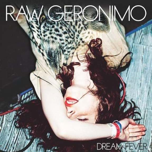 Raw Geronimo - Dream Fever - Vinyl