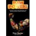 thumbnail image 1 of Pre-Owned Raw Power! The Power of Raw Foods, Superfoods, and Building Strength and Muscle Naturally (4th Edition, 2011) (Unknown) 0981512801 9780981512808, 1 of 1