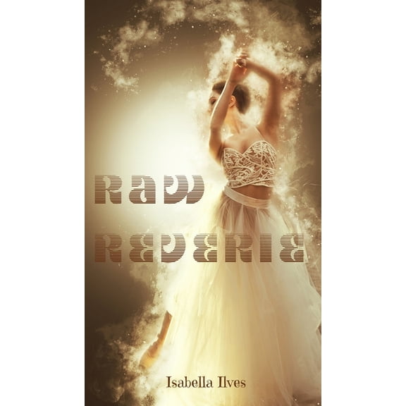 Raw Reverie, (Hardcover)