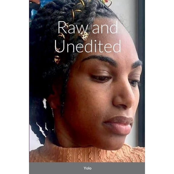 Raw and Unedited, (Paperback)
