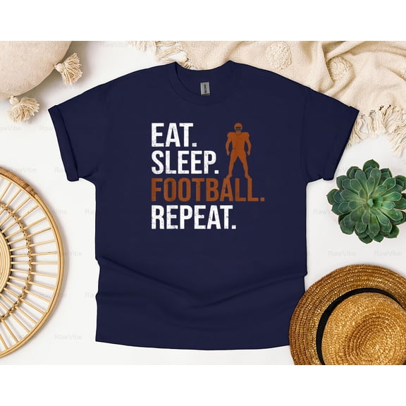 RawVibe43 Eat Sleep Football Repeat Player Love Graphic T-Shirt, SW, Hoodie Fan Routine, for Unisex, up to size 5XL.