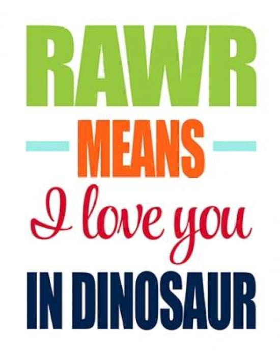Rawr Means I Love You Canvas Art - Tamara Robinson (22 x 28)
