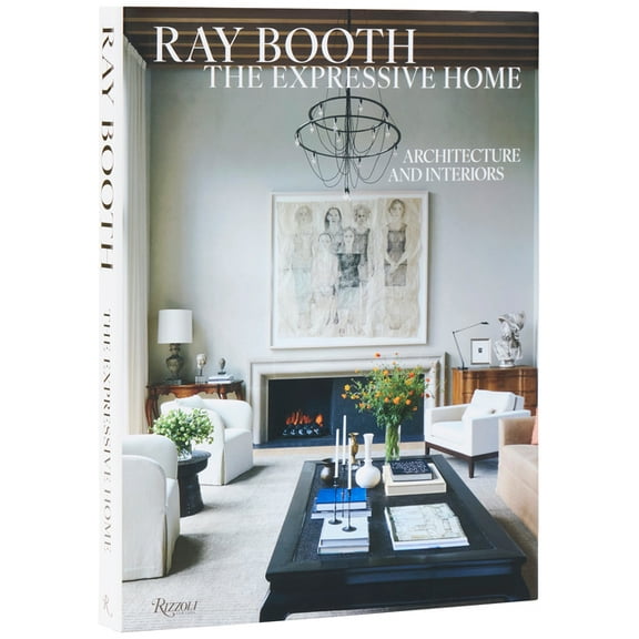 Ray Booth: The Expressive Home: Architecture and Interiors, (Hardcover)