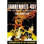 RAY D BRADBURY; TIM HAMILTON Ray Bradbury's Fahrenheit 451 : The Authorized Adaptation (Paperback)