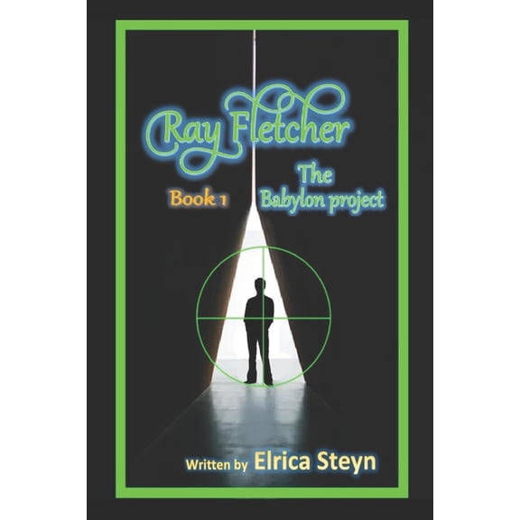 Ray Fletcher Ray Fletcher: The Babylon project, Book 1, (Paperback)