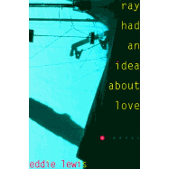 Pre-Owned Ray Had an Idea about Love (Hardcover) 0671887629 9780671887629