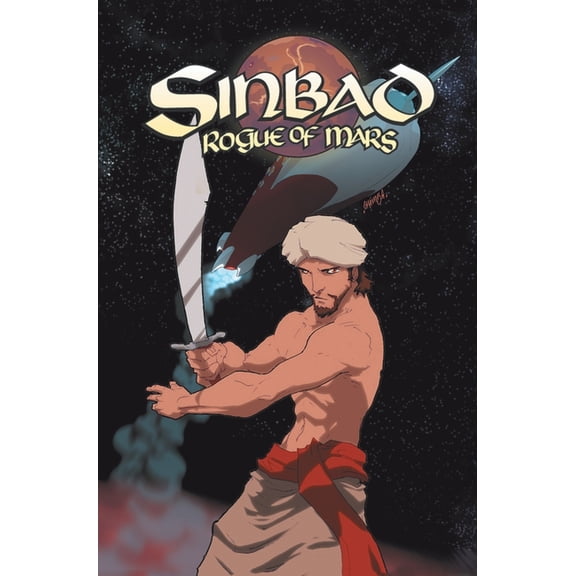 Ray Harryhausen Presents: Sinbad Rogue of Mars, (Hardcover)
