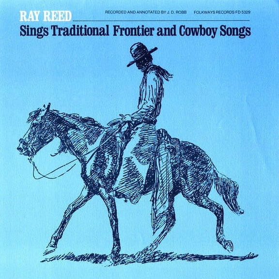 Ray Reed - Ray Reed Sings Traditional Frontier &Cowboy Songs - Music & Performance - CD