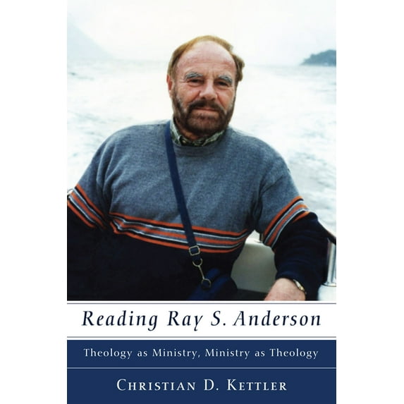 Ray S. Anderson Collection: Reading Ray S. Anderson (Hardcover)