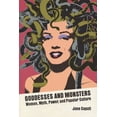 thumbnail image 1 of Ray and Pat Browne Book Goddesses and Monsters: Women, Myth, Power, and Popular Culture, (Paperback), 1 of 1