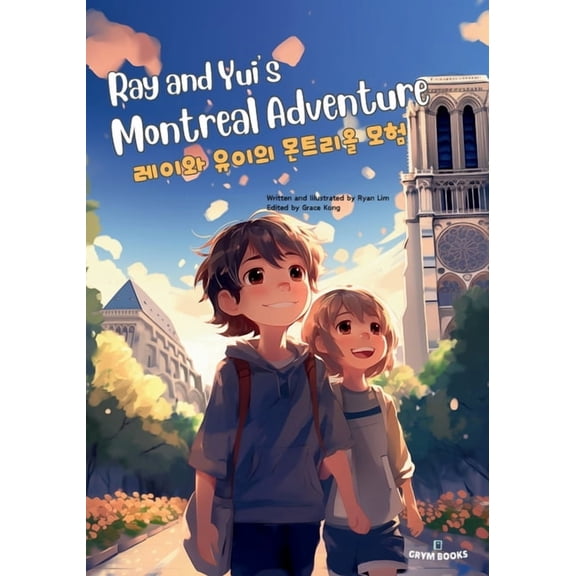 Ray and Yui's Montreal Adventure ( , (Paperback)