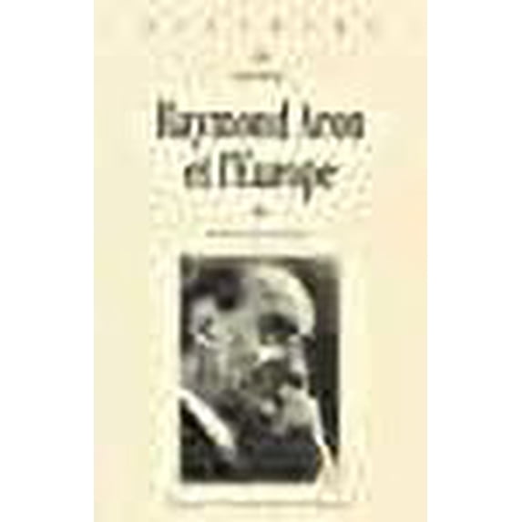 Raymond Aron et l'Europe
