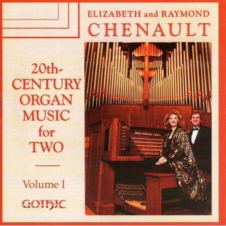 Raymond Chenault - 20th Century Organ Music for Two 1 - Music & Performance - CD